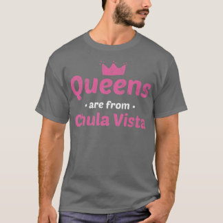 Camiseta Queens São De Chula Vista California Hometown Ca