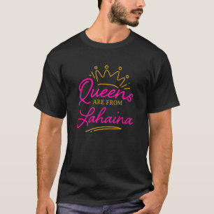 Camiseta Queens São De Lahaina Residente No Havaí, Local Hi