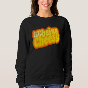 Camiseta Queijo Comida Pun Não é fácil ser Cheesy Cotação 1