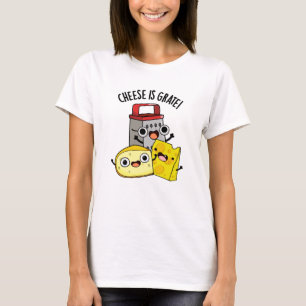 Camiseta Queijo É Grata, Comida Engraçado
