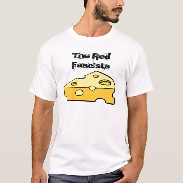 Camiseta queijo, fascistas vermelhos (Frente)