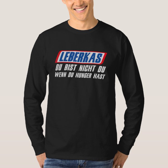 Camiseta Queijo Fígado Du Bist Nicht Du Wenn Du Fome Fígado (Frente)