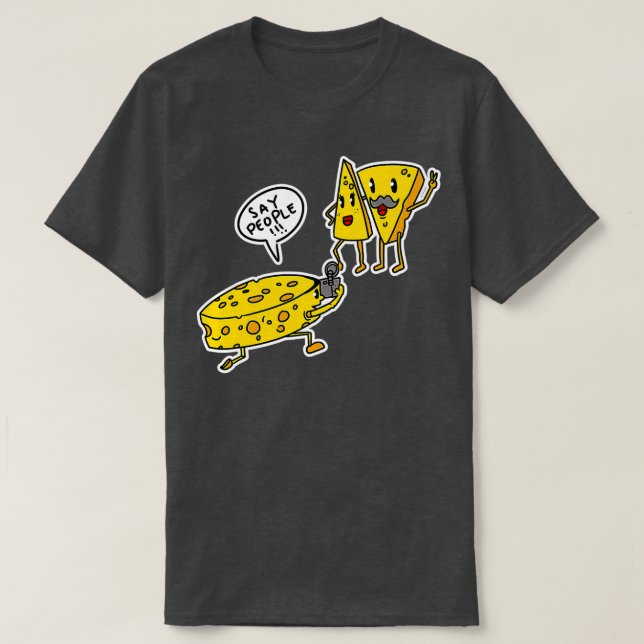 Camiseta Queijo Humorístico Diz Pessoas Engraçadas (Frente do Design)