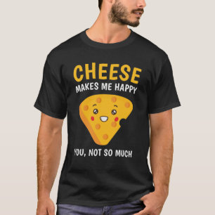 Camiseta Queijo me faz feliz com você, não tanto