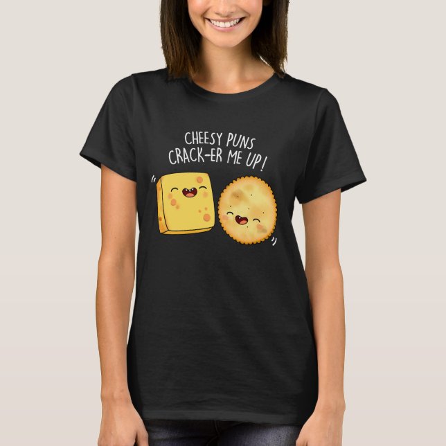 Camiseta Queijo Puns Crack-Me Engraçado Queijo Engraçado Pu (Frente)