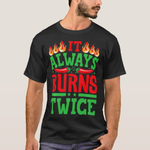 Camiseta Queima Sempre Duas Vezes Molho Quente De Chef Chil