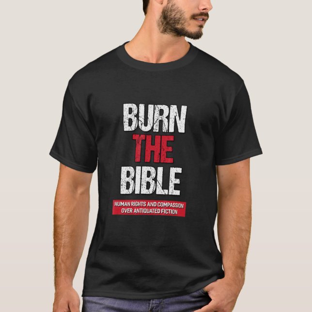 Camiseta Queimar A Bíblia  Declaração Ateu Agnóstico (Frente)