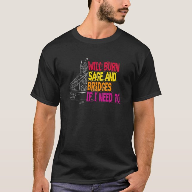 Camiseta Queimará Sage E Pontes Se Precisar De Sarcástico (Frente)