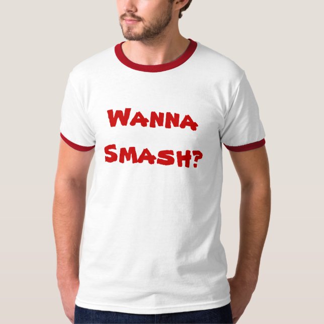 Camiseta Queira despedaçar-se? Tshirt (Frente)