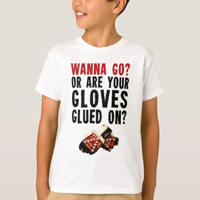 Camiseta Queira ir? Impulsionador do hóquei (Frente)