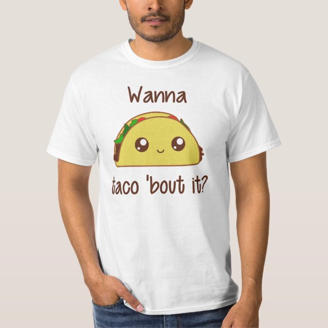 Camiseta Queira o ataque ao Taco 'ele? (Frente)