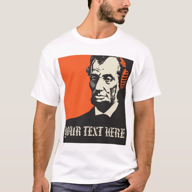 Camiseta quem Abraham Lincoln está escutando? (Frente)