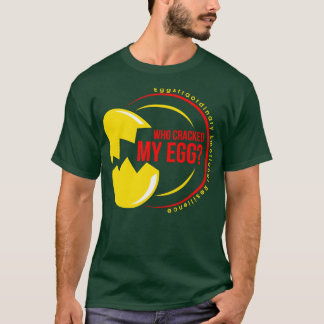 Camiseta QUEM ARRANCOU O MEU OVO Eggstraordinário Resil Emo