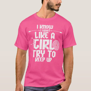 Camiseta Quem Atirei Como Uma Rapariga Tentando Continuar C