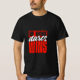 Camiseta Quem Atreve ganha Camisa-T - Motivação Negosa