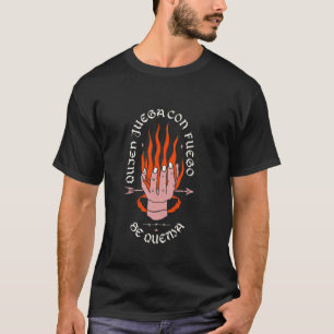 Camiseta Quem Brinca Com Fogo Se Queima Declaração Ousada