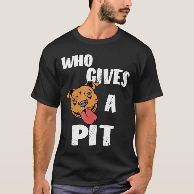Camiseta Quem Dá Um Pit Pitbull Touro Touro Terrier (Frente)