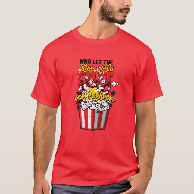 Camiseta Quem Deixou os Núcleos Sair Pop Pop Pop humorístic (Frente)