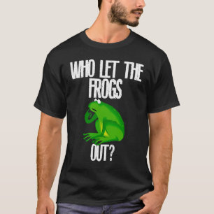Camiseta Quem Deixou Os Sapos Saírem Os Sapos Engraçados Do