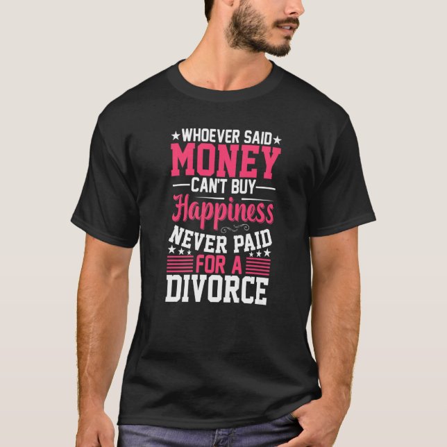 Camiseta Quem disse dinheiro não pode dividir o Funny Divor (Frente)