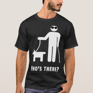 Camiseta Quem é a Piada cega de humor