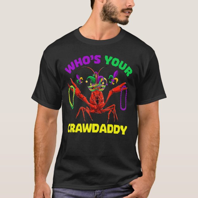 Camiseta Quem É O Seu Crawaddy Mardi Gras Men Wome (Frente)