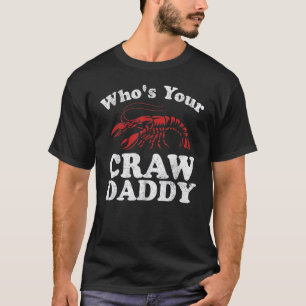 Camiseta Quem é o Seu Crawdaddy Boil de Lagostim Divertido 