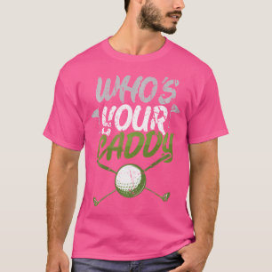 Camiseta Quem É O Seu Golfe Caddy