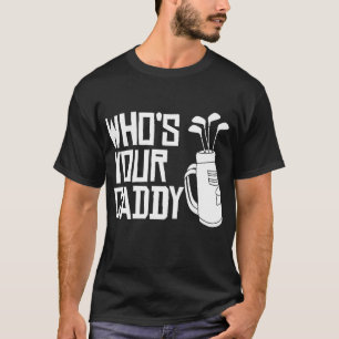 Camiseta Quem é o teu caddy, Golf engraçado, que é o teu