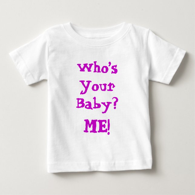 Camiseta Quem é seu Bebê  (Frente)
