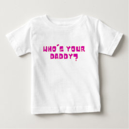 Camiseta Quem É Seu Papai Engraçado Ousado