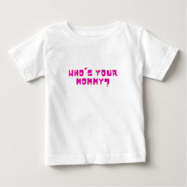 Camiseta Quem é Sua Mamãe Engraçado