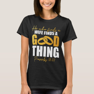 Camiseta Quem Encontra Uma Esposa Encontra Uma Coisa Boa Cr