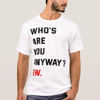 Camiseta Quem és tu mesmo, Ew Swifties?