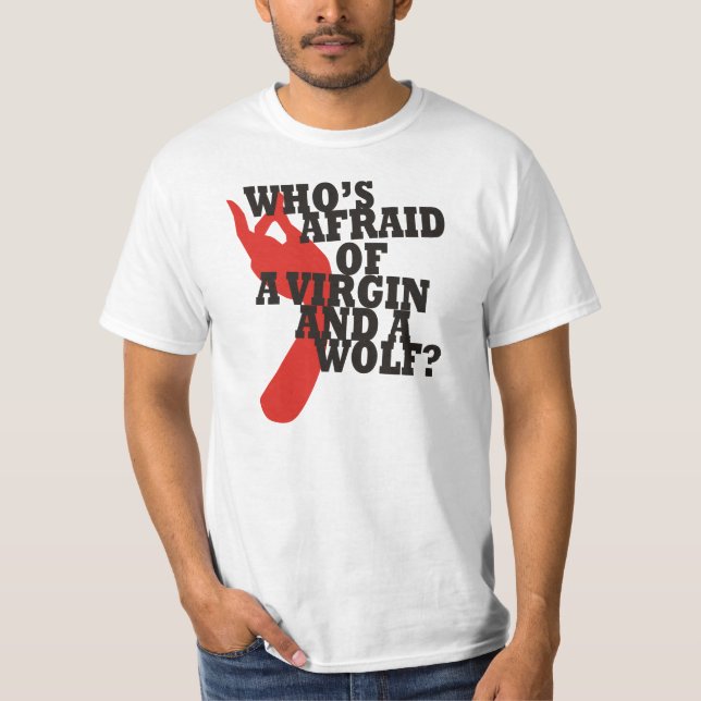 Camiseta Quem está receoso de um Virgin e de um lobo? (Frente)