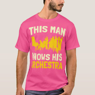 Camiseta Quem Este Homem Conhece O Músico Clássico Da Orque