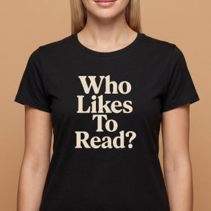 Camiseta Quem Gosta de Ler? Leitura