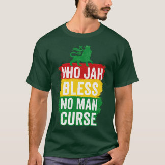 Camiseta Quem Jah, por favor, nenhum homem amaldiçoa Premiu