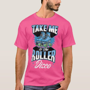 Camiseta Quem Me Leva Ao Roller Disco 70S Roller Skating?