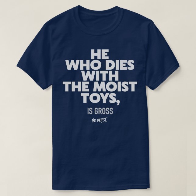 Camiseta Quem Morre Com Os Brinquedos Múmidos (Frente do Design)
