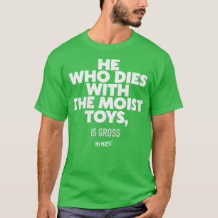 Camiseta Quem Morre Com Os Brinquedos Múmidos