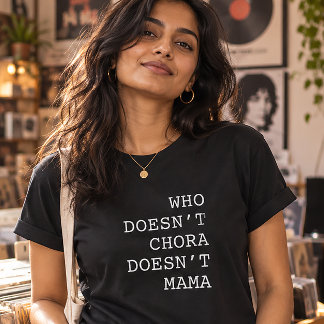 Camiseta Quem Não Chora Não Mama Engraçado