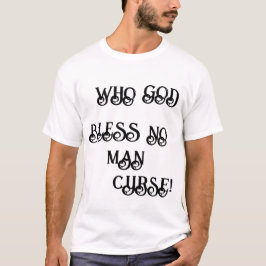 CAMISETA QUEM NÃO DEUS ABENÇOE MALUCA!