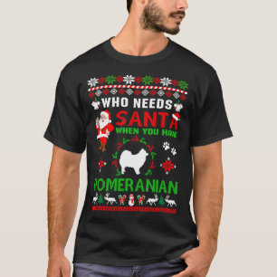 Camiseta Quem Precisa De Papais noeis Quando Você Tem Um Ca