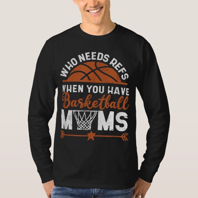 Camiseta Quem Precisa De Reflexão Quando Você Tem Mães De B (Frente)