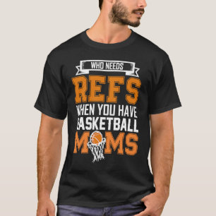 Camiseta Quem precisa de Refúgio Quando você tem mães de ba