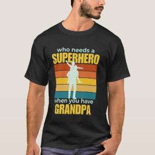 Camiseta Quem Precisa de um Superherói Quando Você Tem o Av