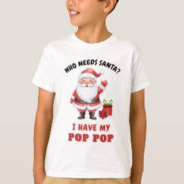 Camiseta Quem Precisa do Papai Noel Eu Tenho Meu Vovô Natal