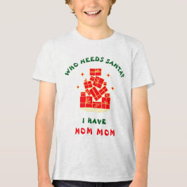 Camiseta Quem Precisa do Papai Noel? Eu Tenho Vovó Natal Pe