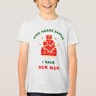 Camiseta Quem Precisa do Papai Noel? Eu Tenho Vovó Natal Pe